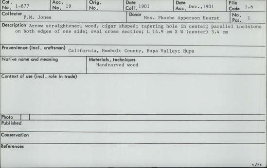 Documentation associated with Hearst Museum object titled Arrow straightener, accession number 1-877, described as Arrow straightener.