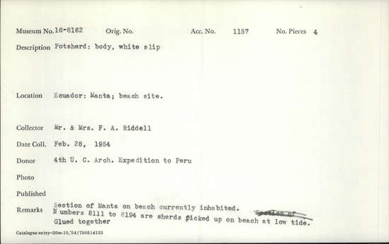 Documentation associated with Hearst Museum object titled Potsherd, accession number 16-8162, described as Potsherd; body, white slip Section of Manta on beach currently inhabited. Numbers  8111 to 8194 are sherds picked up on beach at low tide.