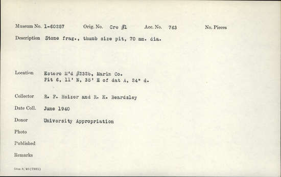 Documentation associated with Hearst Museum object titled Stone, accession number 1-60257, described as Stone fragment, thumb size pit.