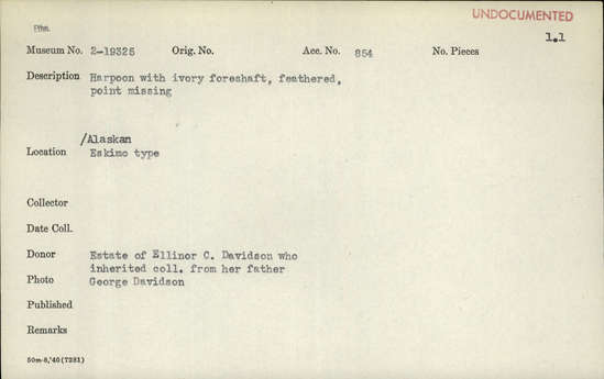 Documentation associated with Hearst Museum object titled Harpoon, accession number 2-19325, described as Harpoon with ivory foreshaft, feathered, point missing.