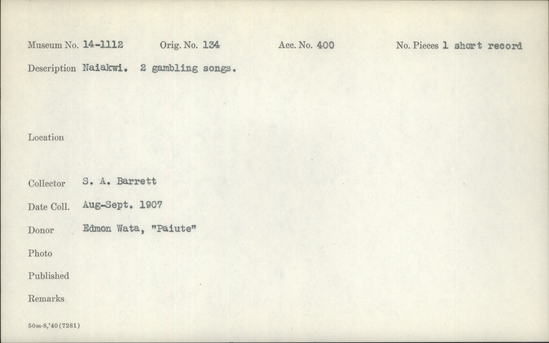 Documentation associated with Hearst Museum object titled Track on wax cylinder, accession number 14-1112b, described as Gambling Song (Naiakwi).