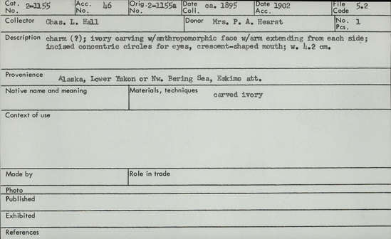 Documentation associated with Hearst Museum object titled Anthropomorphic figure, accession number 2-1155, described as Ivory carving with anthropomorphic face with arm extending from each side; incised concentric circles for eyes, crescent-shaped mouth.