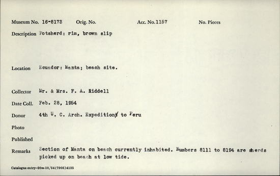 Documentation associated with Hearst Museum object titled Potsherd, accession number 16-8173, described as Potsherd; rim, brown slip Section of Manta on beach currently inhabited. Numbers  8111 to 8194 are sherds picked up on beach at low tide.