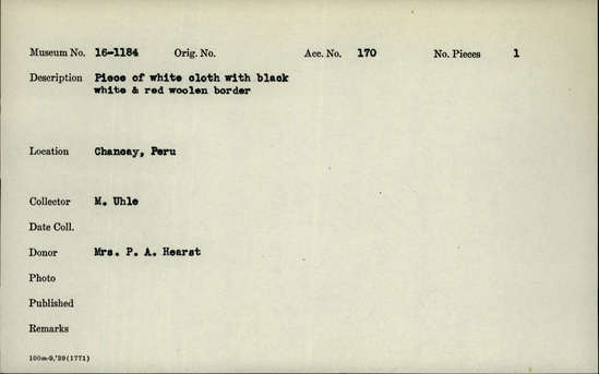 Documentation associated with Hearst Museum object titled Cloth fragment, accession number 16-1184, described as Piece of white cloth with black white and red woolen border.