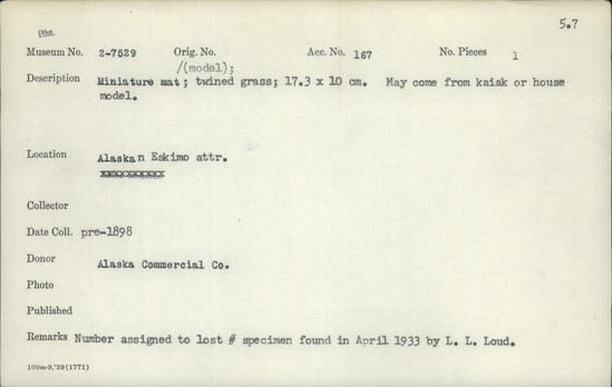 Documentation associated with Hearst Museum object titled Mat, accession number 2-7529, described as Miniature mat, twined grass. May come from kayak or house model.