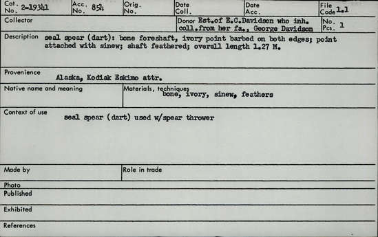 Documentation associated with Hearst Museum object titled Spear, accession number 2-19341, described as Seal spear (dart). Bone foreshaft, ivory point barbed on both edges, point attached with sinew. Shaft feathered.