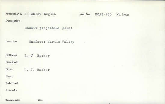 Documentation associated with Hearst Museum object titled Projectile point, accession number 1-135159, described as Basalt. projectile point.