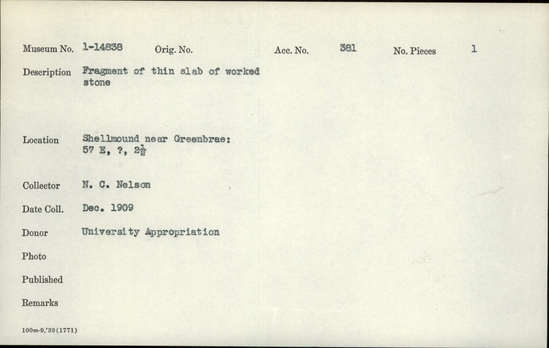 Documentation associated with Hearst Museum object titled Stone fragment, accession number 1-14838, described as Fragment of thin slab of worked stone. Notice: Image restricted due to its potentially sensitive nature. Contact Museum to request access.