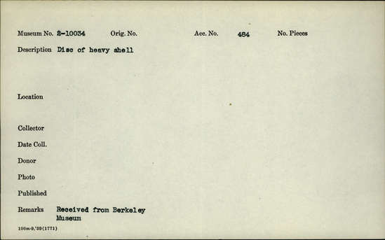 Documentation associated with Hearst Museum object titled Shell disk, accession number 2-10034, described as Shell, heavy.