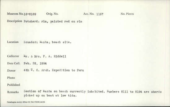 Documentation associated with Hearst Museum object titled Potsherd, accession number 16-8169, described as Potsherd; rim, painted red on rim Section of Manta on beach currently inhabited. Numbers  8111 to 8194 are sherds picked up on beach at low tide.