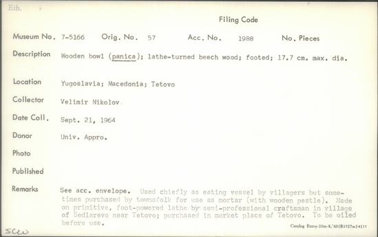 Documentation associated with Hearst Museum object titled Wooden bowl, accession number 7-5166, described as Wooden bowl (panica); lathe-turned beech wood; footed;17.7 cm max. dia.