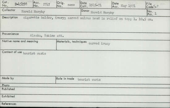 Documentation associated with Hearst Museum object titled Cigarette holder, accession number 2-45298, described as Made of ivory.  Carved walrus head in relief on top.