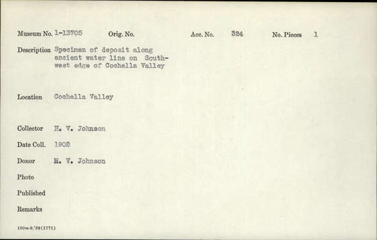 Documentation associated with Hearst Museum object titled Specimen of deposit, accession number 1-13705, described as specimen of deposit along ancient water line on South-west edge of Cochella Valley