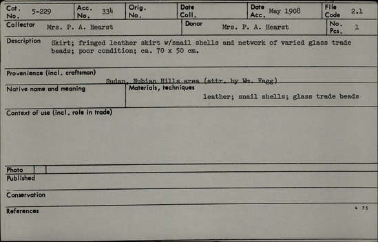 Documentation associated with Hearst Museum object titled Skirt, accession number 5-229, described as Skirt; fringed leather skirt w/ snail shells and network of varied glass trade; poor condition