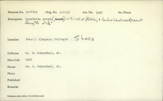 Documentation associated with Hearst Museum object titled Arrow, accession number 16-7703, described as Canbraba arrow, with radial fletching and barbed hardwood point, length 27½ inches