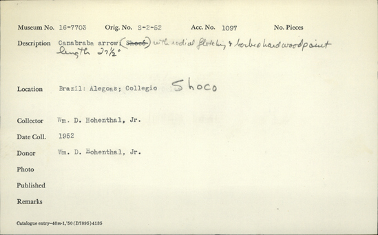 Documentation associated with Hearst Museum object titled Arrow, accession number 16-7703, described as Canbraba arrow, with radial fletching and barbed hardwood point, length 27½ inches