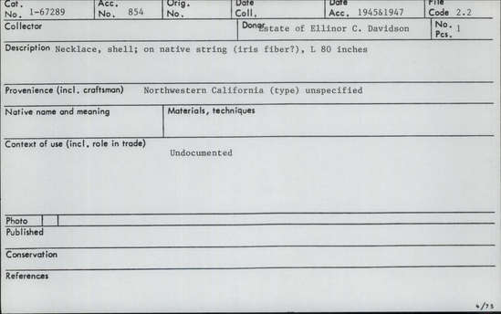Documentation associated with Hearst Museum object titled Necklace, accession number 1-67289, described as Made of small Olivella biplicata shells, on native string.