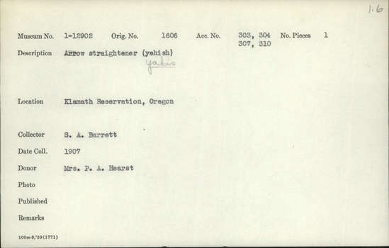 Documentation associated with Hearst Museum object titled Arrow straightener, accession number 1-12902, described as Yehish [or "yahis" ?].