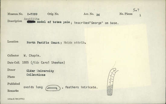 Documentation associated with Hearst Museum object titled Totem pole model, accession number 2-7299, described as Made of argillite. Inscribed "George" on base. Ovoids long; feathers intricate.