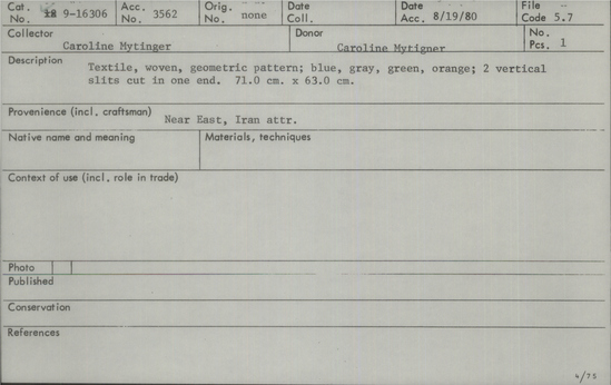 Documentation associated with Hearst Museum object titled Textile, accession number 9-16306, described as Textile, woven, geometric pattern; blue, green, orange; 2 vertical slits cut in one end. 71.0 cm x 63.0 cm