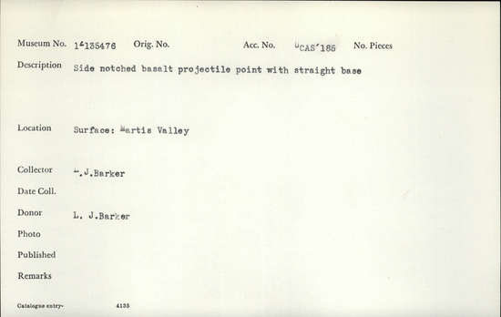 Documentation associated with Hearst Museum object titled Projectile point, accession number 1-135476, described as Side-notched, basalt, with straight base projectile point.