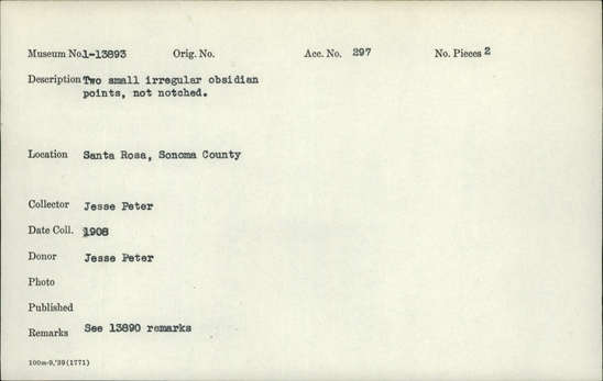 Documentation associated with Hearst Museum object titled Points, accession number 1-13893, described as Small, irregular obsidian points, not notched.
