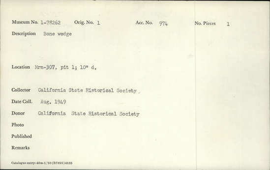 Documentation associated with Hearst Museum object titled Wedge, accession number 1-78262, described as Bone wedge