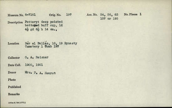 Documentation associated with Hearst Museum object titled Beer cup, accession number 6-7161, described as Pottery: deep pointed-bottomed buff cup; least diameter 4 1/2 cm, greatest diameter 6 1/2 cm, height 14 cm.