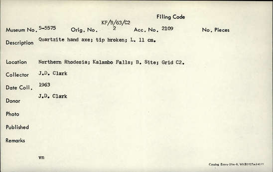 Documentation associated with Hearst Museum object titled Handaxe, accession number 5-5575, described as Quartzite hand axe; tip broken; L. 11 cm