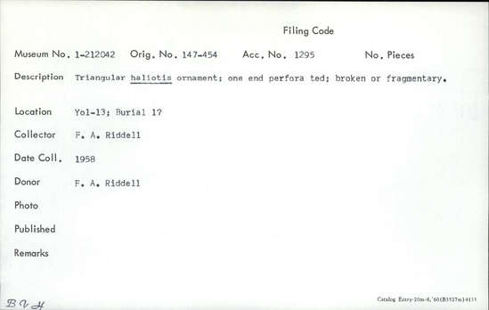 Documentation associated with Hearst Museum object titled Pendant fragment, accession number 1-212042, described as Triangular haliotis; one end perforated.  Broken or fragmentary.