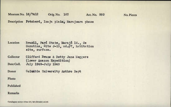 Documentation associated with Hearst Museum object titled Potsherds, accession number 16-7412, described as Potsherd, Inaja plain, Marajoara phase