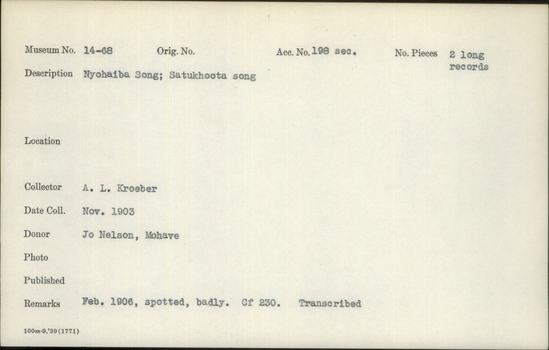 Documentation associated with Hearst Museum object titled Track on wax cylinder, accession number 14-68b, described as Satukhoota song. Notice: Image restricted due to its potentially sensitive nature. Contact Museum to request access.