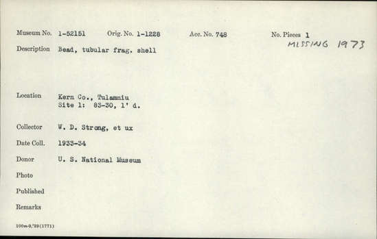 Documentation associated with Hearst Museum object titled Bead, accession number 1-52151, described as Tubular fragment of shell.  "Missing 1973