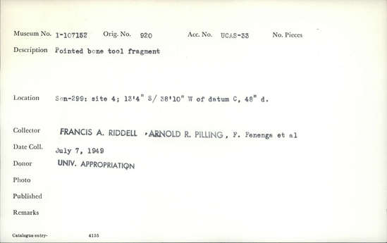Documentation associated with Hearst Museum object titled Worked bone, accession number 1-107152, described as Pointed bone.
