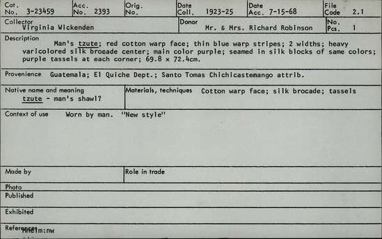 Documentation associated with Hearst Museum object titled Tzute, accession number 3-23459, described as Man’s tzute (shawl?); red cotton warp face; thin blue warp stripes, 2 widths; heavy varicolored silk brocade center; main color is purple, seamed in silk blocks of same colors with purple tassels at each corner.  “New style.”