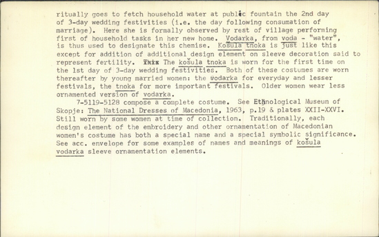 Documentation associated with Hearst Museum object titled Gown, accession number 7-5119, described as Woman's linen chemise (kosula vodarka - "chemise of she who goes after water"); red and orange embroidered sleeves with long fringes at end.