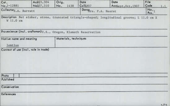 Documentation associated with Hearst Museum object titled Sinker (fishing), accession number 1-12881, described as Net sinker (lemtius).