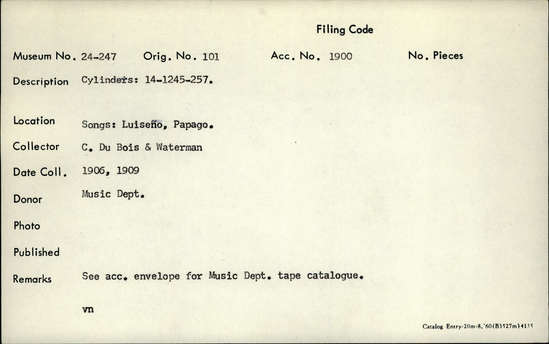 Documentation associated with Hearst Museum object titled Audio recording, accession number 24-247, described as Songs: Luiseno, Papago. See acc. envelope for music dept. tape catalogue. Cylinders: 14-1245-257.