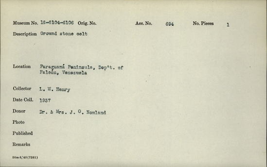 Documentation associated with Hearst Museum object titled Ground stone, accession number 16-6106, described as Ground stone celt