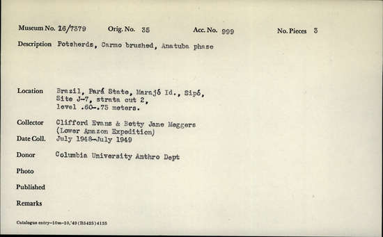 Documentation associated with Hearst Museum object titled Potsherds, accession number 16-7379, described as Potsherds, Carmo brushed