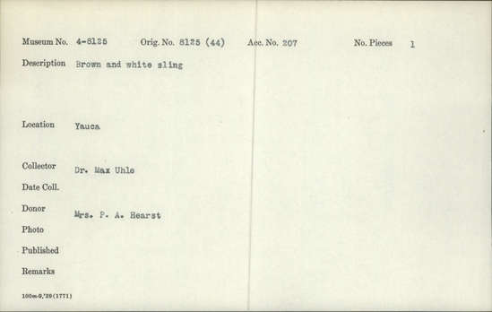 Documentation associated with Hearst Museum object titled Sling, accession number 4-8125, no description available.