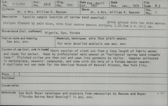 Documentation associated with Hearst Museum object titled Textile fragment, accession number 5-11242, described as Textile sample (section of narrow band weaving): green ground with two wide maroon stripes flanked by pale blue, with four narrow maroon stripes.