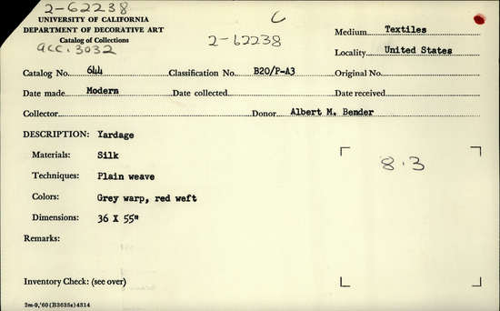 Documentation associated with Hearst Museum object titled Textile, accession number 2-62238, described as Yardage; silk, plain weave, gray warp, red weft, 36 x 55 inches