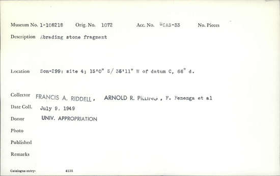 Documentation associated with Hearst Museum object titled Abrader fragment, accession number 1-108218, described as Abrading stone fragment