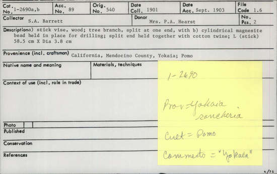 Documentation associated with Hearst Museum object titled Vise, accession number 1-2690a,b, described as Stick vise, made of wood.  Tree branch, split at one end, with b) cylindrical magnesite bead held in place for drilling.  Split end held together with cotton twine.