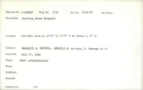 Documentation associated with Hearst Museum object titled Abrader fragment, accession number 1-109632, described as Abrading stone fragment.