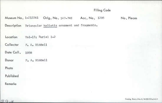 Documentation associated with Hearst Museum object titled Shell fragment, accession number 1-212261, described as Triangular haliotis. Notice: Image restricted due to its potentially sensitive nature. Contact Museum to request access.