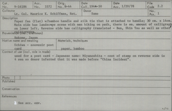 Documentation associated with Hearst Museum object titled Fan, accession number 9-16186a,b, described as Paper fan (a) (flat) with bamboo handle and silk tie that is attached to handle. Main side has landscape scene with man hiking on path, there is small amount of calligraphy on lower left. Reverse side has calligraphy translated- Bun, Shin Tsu as well as other calligraphy. In paper bag (b)