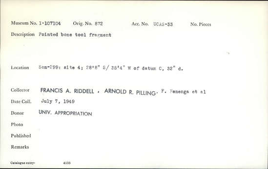 Documentation associated with Hearst Museum object titled Worked bone, accession number 1-107104, described as Pointed bone.