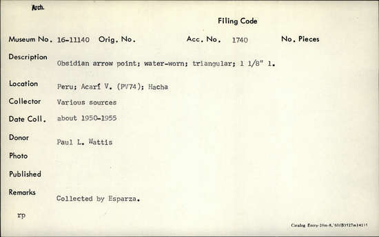 Documentation associated with Hearst Museum object titled Projectile point, accession number 16-11140, described as Obsidian arrow point; water worn; triangular; L. 1 1/8 inch
